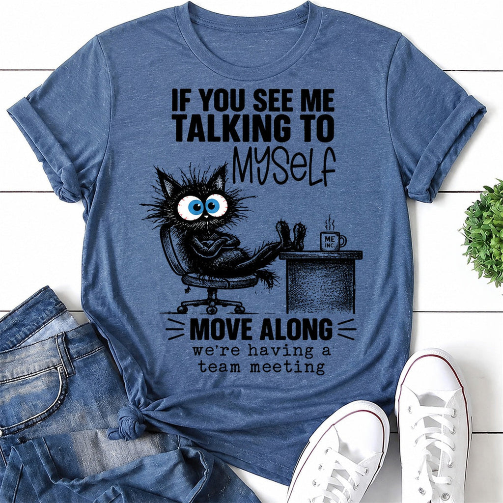 If You See Me Talking To Myself Cat Print Women - Adult & Kids T-Shirts, Sweatshirts & Hoodies apparel design preview 1