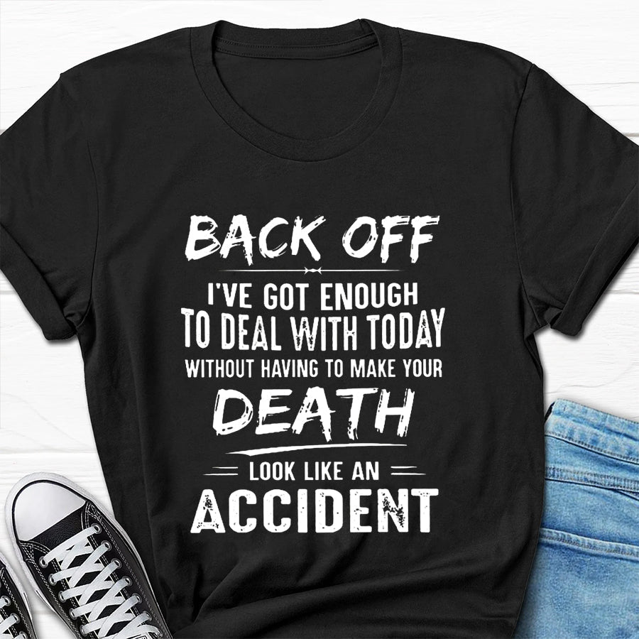 Men's Back Off I've Got Enough To Deal With Today - Adult & Kids T-Shirts, Sweatshirts & Hoodies apparel design preview 6