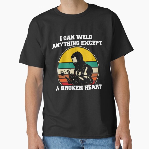Welder Welding Occupation I Can Weld Anything Except - Adult & Kids T-Shirts, Sweatshirts & Hoodies apparel design preview 1