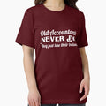 Old accountants never die. They just lose their - Adult & Kids T-Shirts, Sweatshirts & Hoodies apparel design preview 1