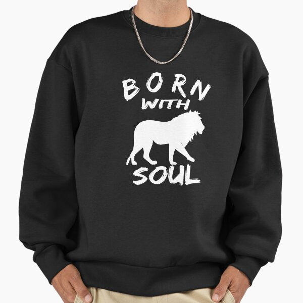 BORN WITH LION SOUL - Adult & Kids T-Shirts, Sweatshirts & Hoodies apparel design preview 1
