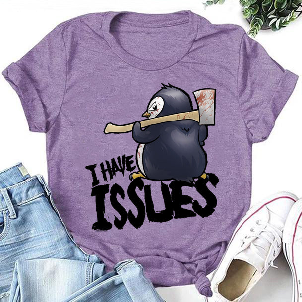 I Have Issues Print Women Slogan - Adult & Kids T-Shirts, Sweatshirts & Hoodies apparel design preview 2