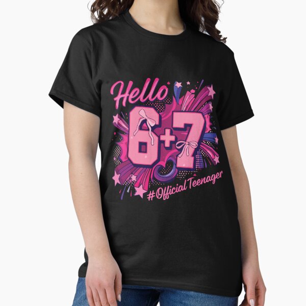 Hello 6 7 Official Teenager Cute Pink Birthday Girl - Adult & Kids T-Shirts, Sweatshirts & Hoodies apparel design preview 1