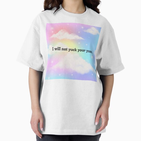 I Will Not Yuck Your Yum - Adult & Kids T-Shirts, Sweatshirts & Hoodies apparel design preview 1