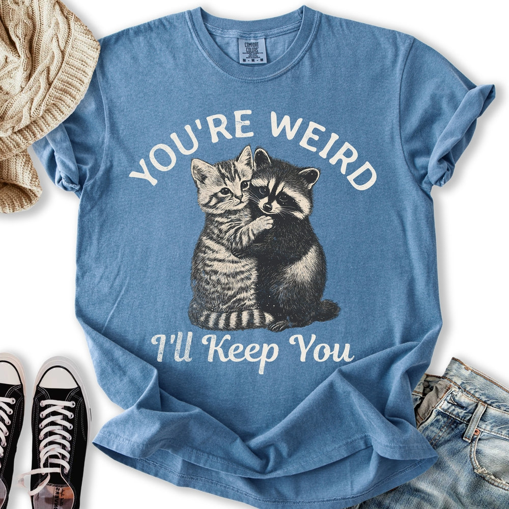 You're Weird Cat - Adult & Kids T-Shirts, Sweatshirts & Hoodies apparel design preview 1