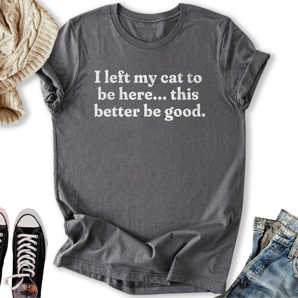 This Better Be Good - Adult & Kids T-Shirts, Sweatshirts & Hoodies apparel design preview 2