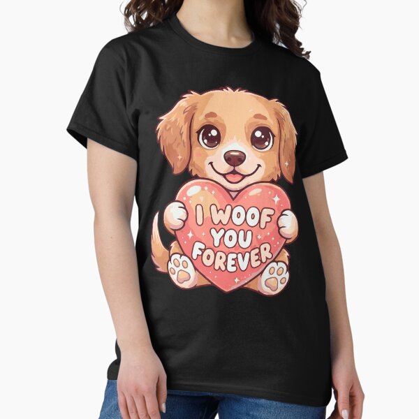 I Woof You Forever - Adult & Kids T-Shirts, Sweatshirts & Hoodies apparel design preview 1