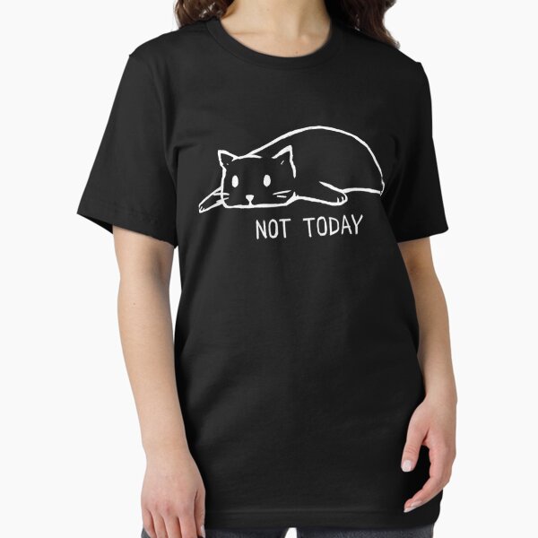 Not Today - Adult & Kids T-Shirts, Sweatshirts & Hoodies apparel design preview 1