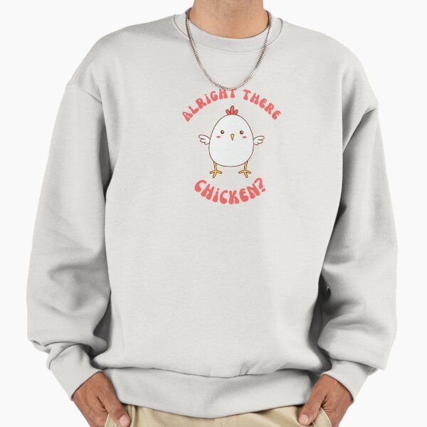 Alright There Chicken? - Adult & Kids T-Shirts, Sweatshirts & Hoodies apparel design preview 1