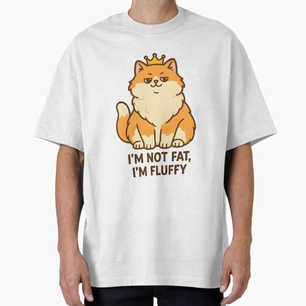 I'm Not Fat, Fluffy Royal Ginger Cat - Adult & Kids T-Shirts, Sweatshirts & Hoodies apparel design preview 1