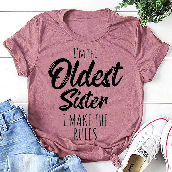 I Am The Oldest Sister Fashion Letter Print Women - Adult & Kids T-Shirts, Sweatshirts & Hoodies apparel design preview 3