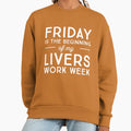 Friday is the beginning of my livers work week - Adult & Kids T-Shirts, Sweatshirts & Hoodies apparel design preview 1