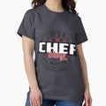 Chef Occupations. Thing You Wouldn't Understand - Adult & Kids T-Shirts, Sweatshirts & Hoodies apparel design preview 1