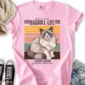 Ragdoll Life - Adult & Kids T-Shirts, Sweatshirts & Hoodies apparel design preview 1