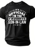It's Official I'm The Favorite Son In Law Print Men - Adult & Kids T-Shirts, Sweatshirts & Hoodies apparel design preview 1