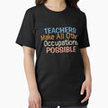Teachers Make All Other Occupations Possible Teacher - Adult & Kids T-Shirts, Sweatshirts & Hoodies apparel design preview 1