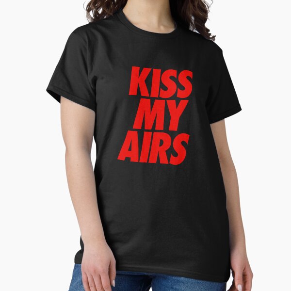 Kiss My Airs - Adult & Kids T-Shirts, Sweatshirts & Hoodies apparel design preview 1