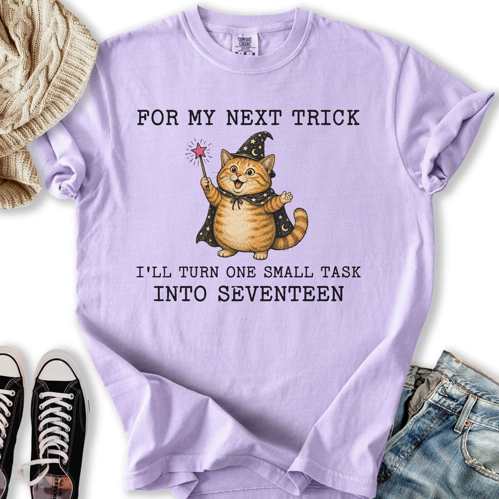 For My Next Trick - Adult & Kids T-Shirts, Sweatshirts & Hoodies apparel design preview 1