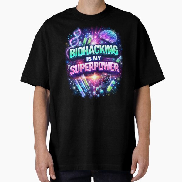 Biohacking is my superpower - Adult & Kids T-Shirts, Sweatshirts & Hoodies apparel design preview 1