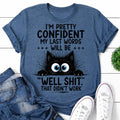 I'm Pretty Confident Cat Print Women Slogan - Adult & Kids T-Shirts, Sweatshirts & Hoodies apparel design preview 1