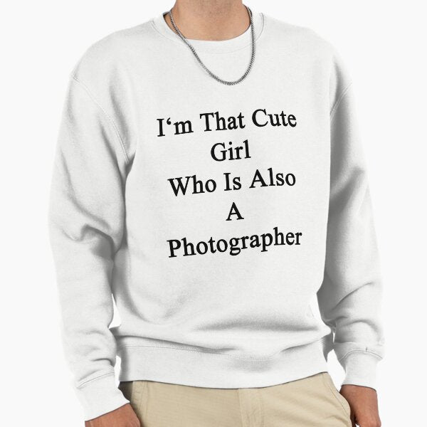 I'm That Cute Girl Who Is Also A Photographer - Adult & Kids T-Shirts, Sweatshirts & Hoodies apparel design preview 1