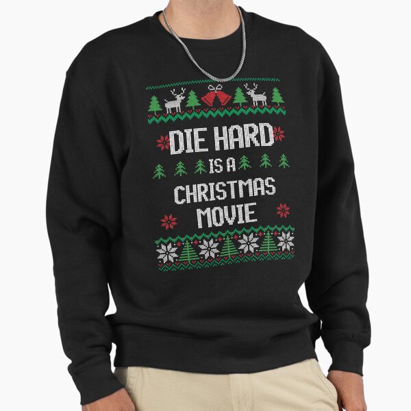 Die Hard is a Christmas Movie - Adult & Kids T-Shirts, Sweatshirts & Hoodies apparel design preview 1