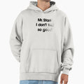 I don't feel so good - Adult & Kids T-Shirts, Sweatshirts & Hoodies apparel design preview 1