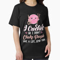 I Crochet So Don't Choke People Save A Life Send - Adult & Kids T-Shirts, Sweatshirts & Hoodies apparel design preview 1