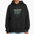 Purchasing Staff - Adult & Kids T-Shirts, Sweatshirts & Hoodies apparel design preview 1