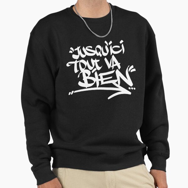 Jusqu'ici Tout Va Bien - Adult & Kids T-Shirts, Sweatshirts & Hoodies apparel design preview 1