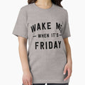 Wake me when it's Friday - Adult & Kids T-Shirts, Sweatshirts & Hoodies apparel design preview 1