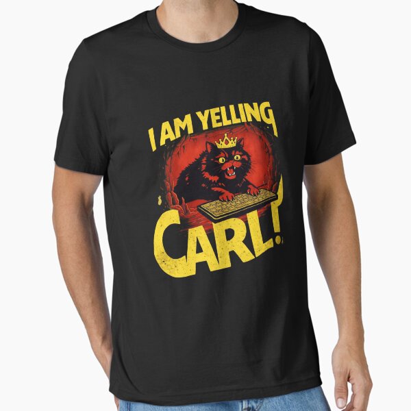 I Am Yelling Carl Fantasy Bookish Geeky Cat - Adult & Kids T-Shirts, Sweatshirts & Hoodies apparel design preview 1