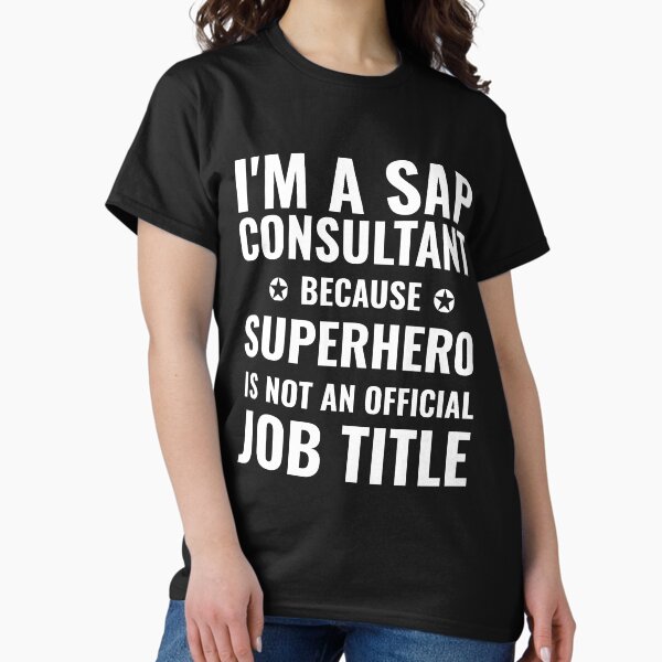 SAP Consultant Superhero Job Title - Adult & Kids T-Shirts, Sweatshirts & Hoodies apparel design preview 1