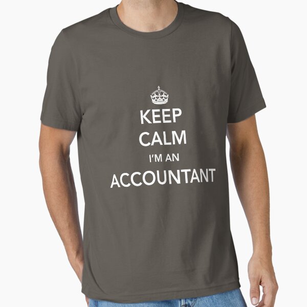 Keep Calm I'm an Accountant - Adult & Kids T-Shirts, Sweatshirts & Hoodies apparel design preview 1