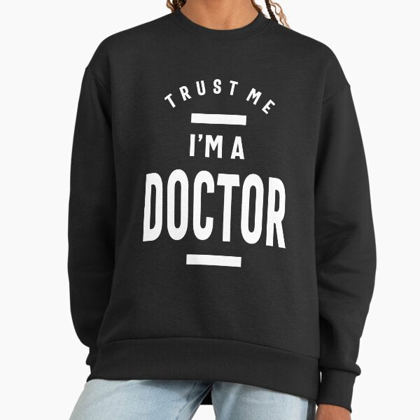 Trust Me, I'm a Doctor - Adult & Kids T-Shirts, Sweatshirts & Hoodies apparel design preview 1