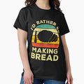 I'd Rather Be Making Bread Vintage Gift For Makers - Adult & Kids T-Shirts, Sweatshirts & Hoodies apparel design preview 1