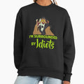 I'm Surrounded by Idiots - Adult & Kids T-Shirts, Sweatshirts & Hoodies apparel design preview 1