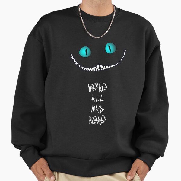 We're all mad here - Adult & Kids T-Shirts, Sweatshirts & Hoodies apparel design preview 1