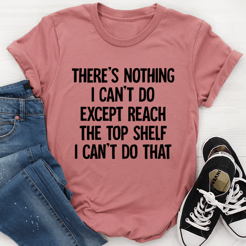 "There Is Nothing I Can't Do ……"Letter Printed - Adult & Kids T-Shirts, Sweatshirts & Hoodies apparel design preview 1