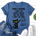 There's Nothing I Can't Do Cat Print Women Slogan - Adult & Kids T-Shirts, Sweatshirts & Hoodies apparel design preview 1