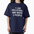 I LIKE VOLLEYBALL AND MAYBE 3 PEOPLE - Adult & Kids T-Shirts, Sweatshirts & Hoodies apparel design preview 1