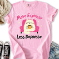 More Espresso - Adult & Kids T-Shirts, Sweatshirts & Hoodies apparel design preview 1