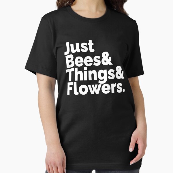 Just Bees Things Flowers. Everybody Loves The - Adult & Kids T-Shirts, Sweatshirts & Hoodies apparel design preview 1