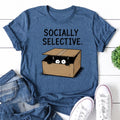Socially Selective Cat Print Women Slogan - Adult & Kids T-Shirts, Sweatshirts & Hoodies apparel design preview 1