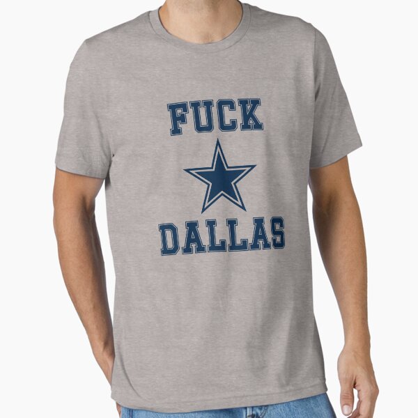 Fuck dallas - Adult & Kids T-Shirts, Sweatshirts & Hoodies apparel design preview 1
