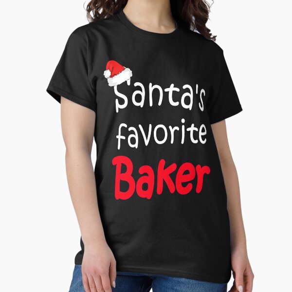 Santa's favorite Baker - Adult & Kids T-Shirts, Sweatshirts & Hoodies apparel design preview 1