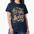 I demand to have some Booze! Withnail quote - Adult & Kids T-Shirts, Sweatshirts & Hoodies apparel design preview 1