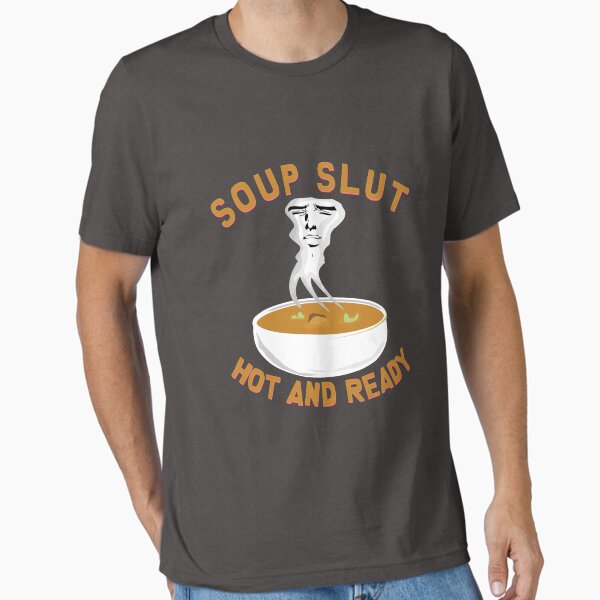 Soup Slut - Adult & Kids T-Shirts, Sweatshirts & Hoodies apparel design preview 1