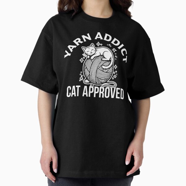 Yarn Addict Cat Approved Funny Knitting and Crochet - Adult & Kids T-Shirts, Sweatshirts & Hoodies apparel design preview 1