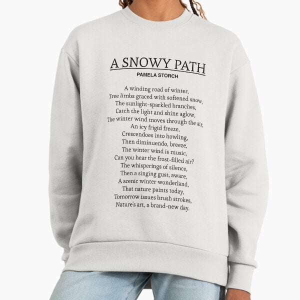 A Snowy Path Poem by Pamela Storch Writer's Edition - Adult & Kids T-Shirts, Sweatshirts & Hoodies apparel design preview 1
